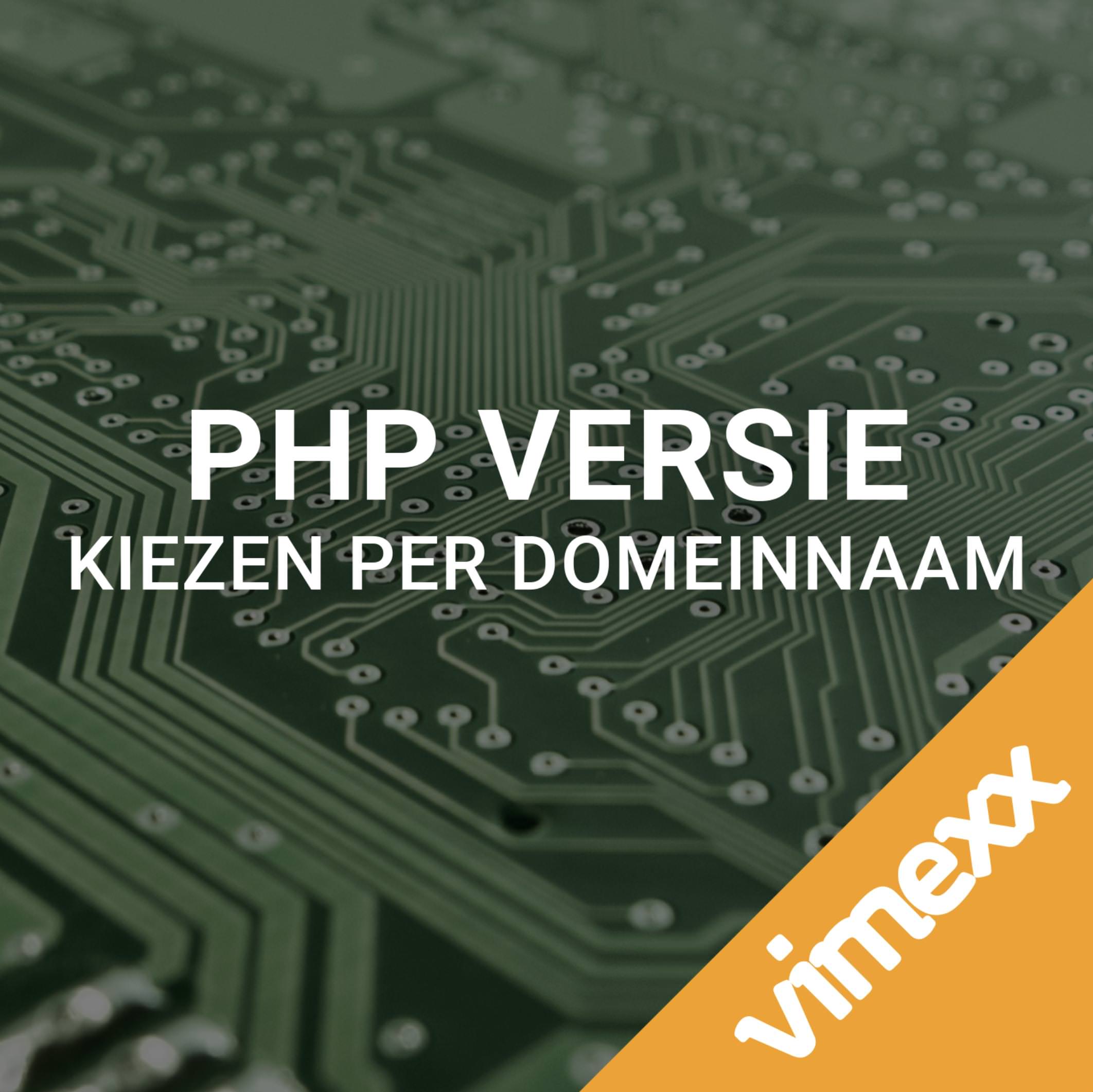 PHP versie per domeinnaam instellen!